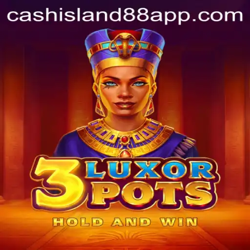 Exploring 3LuxorPots: A Deep Dive into Cash Island 88