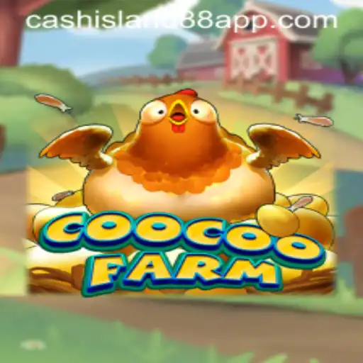Explore the Wonders of CooCooFarm and the Exciting World of Cash Island 88