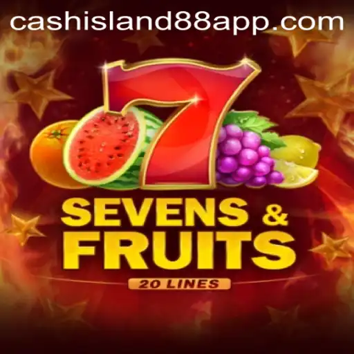 Discovering SevensFruits20 and Cash Island 88
